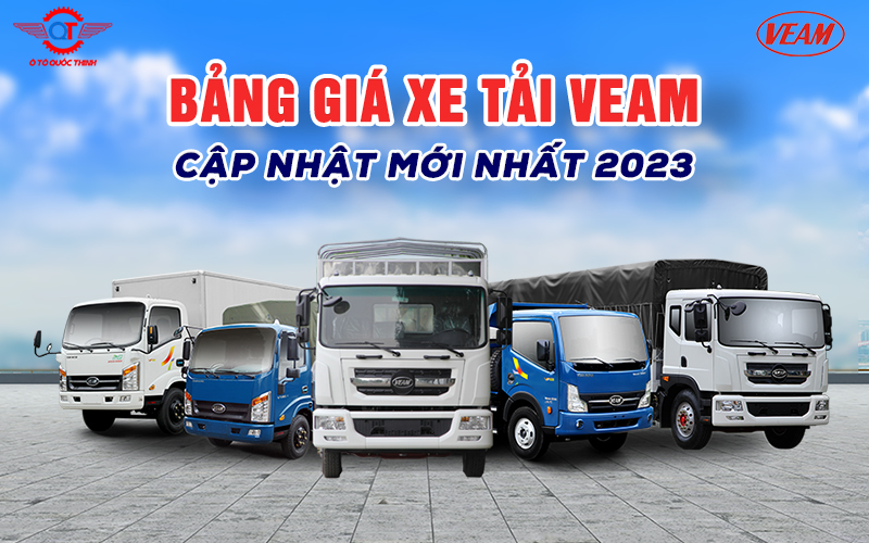 Bảng giá xe tải Veam mới nhất 2023