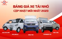 BẢNG GIÁ XE TẢI NHỎ CẬP NHẬT MỚI NHẤT 2023