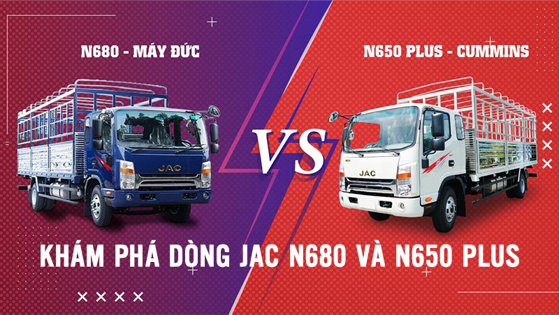 KHÁM PHÁ DÒNG JAC N680 CÔNG NGHỆ ĐỨC N650 PLUS CÔNG NGHỆ MỸ TIÊN TIẾN