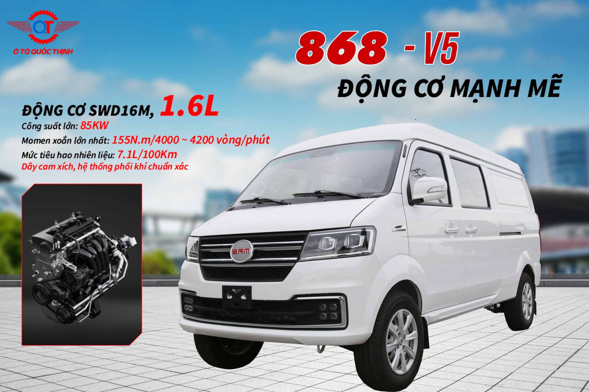 XE TẢI VAN SRM 868 V5 SỬ DỤNG ĐỘNG CƠ SWD 16M FROM ITALY