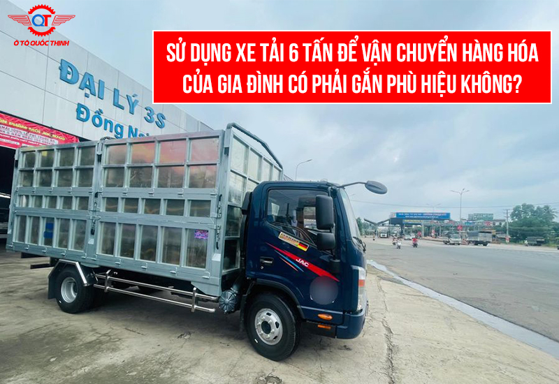 XE VẬN TẢI GIA ĐÌNH CÓ PHẢI GẮN PHÙ HIỆU KHÔNG?