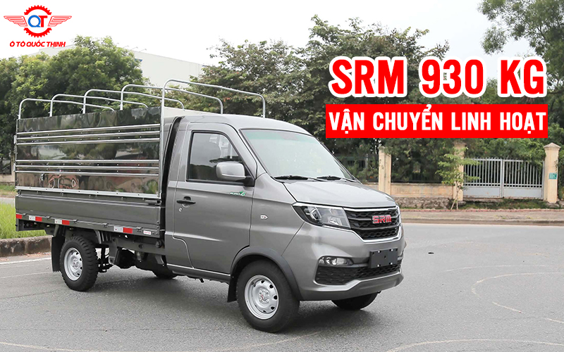 SRM 930 KG MẪU XE TẢI DƯỚI 1 TẤN VẬN CHUYỂN LINH HOẠT