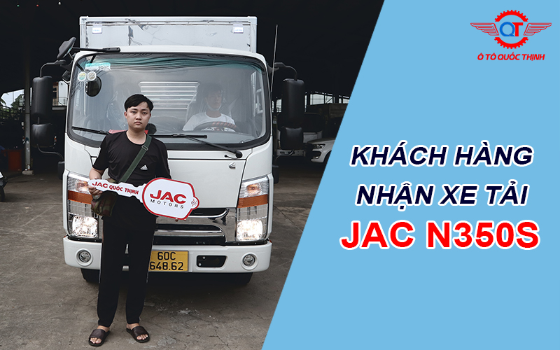 Khách hàng nhận xe tải Jac N350S thùng kín