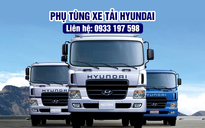 PHỤ TÙNG XE TẢI HYUNDAI