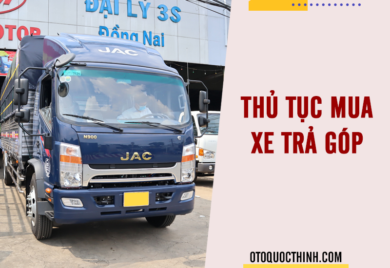 THỦ TỤC TRẢ GÓP